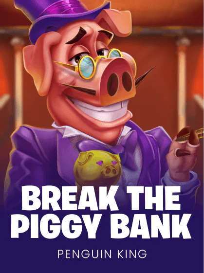 Break the Piggy Bank